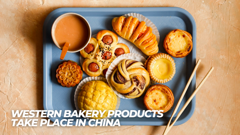Bakery Market in China: Western Bakery Products Take Place in China