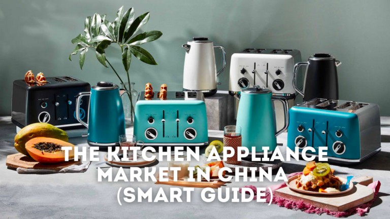 The Kitchen Appliances Market in China (Smart Guide)